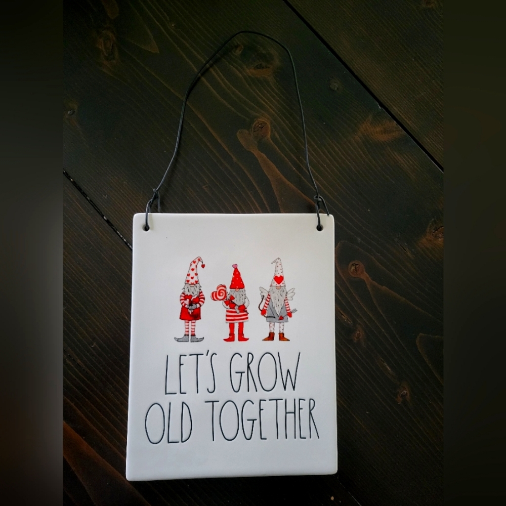 Rae Dunn "Let's grow old together " wall sign